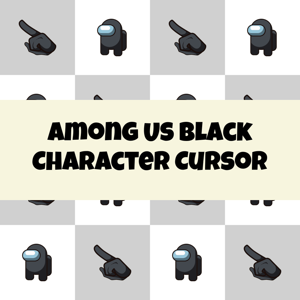 Preview Among Us Black Character cursor custom cursor pack